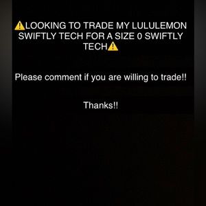 Looking to trade my swiftly tech for lululemon size 0